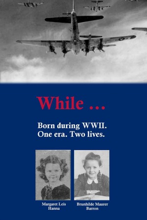 While... Born During WWII