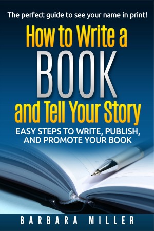 How to Write a Book and Tell Your Story